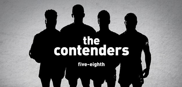 The Contenders: Five-Eighth