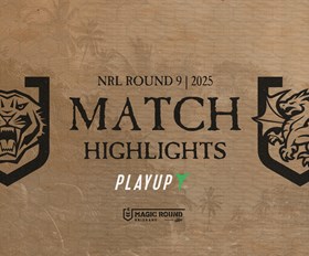 Highlights: NRL Round 9 vs Dragons