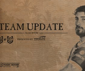 Team Update: NRL Round 9 vs Dragons