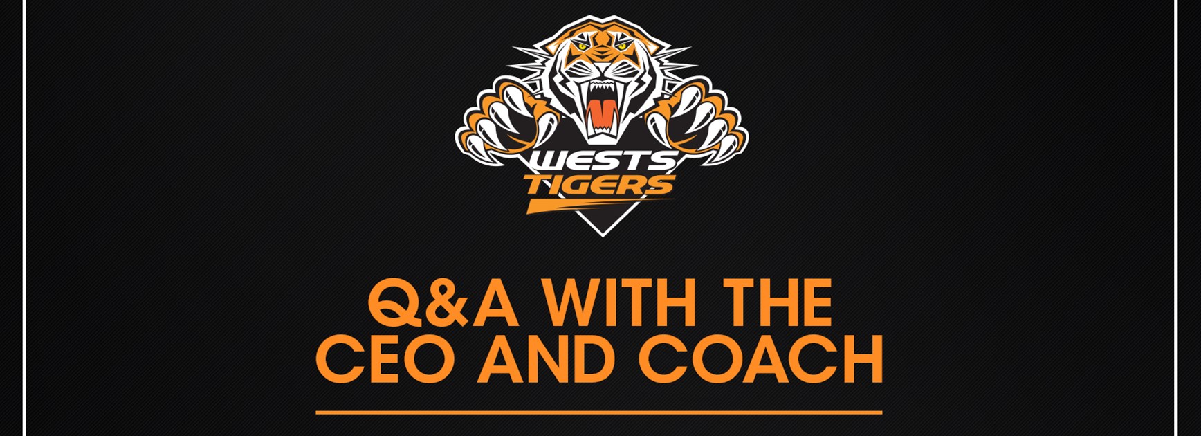 Take part in Wests Tigers Coach and CEO Q&A!