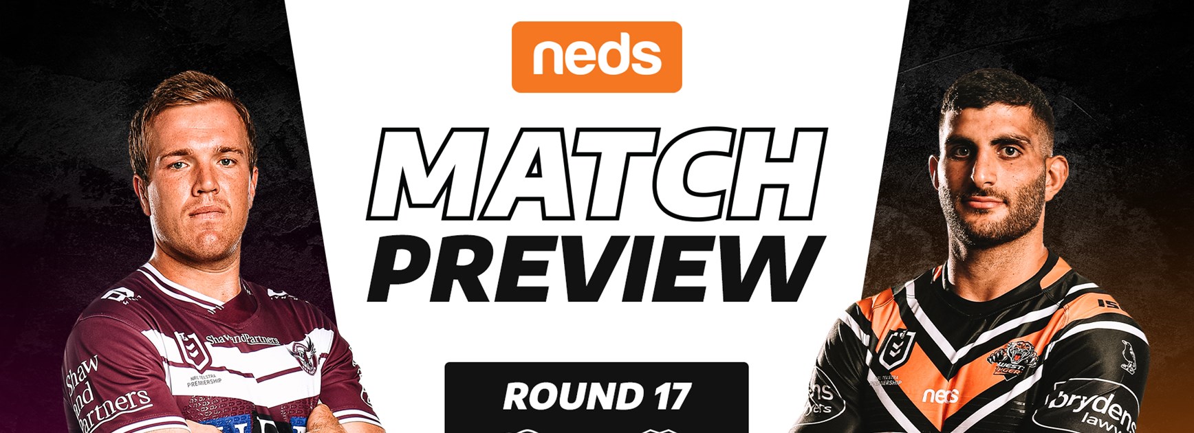 Neds Match Preview: Round 17