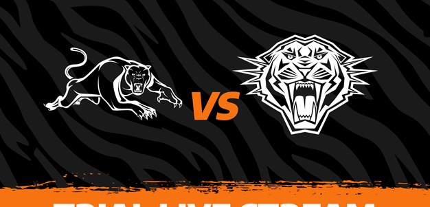 2020 Match Replays: Trial, Penrith Panthers vs. Wests Tigers