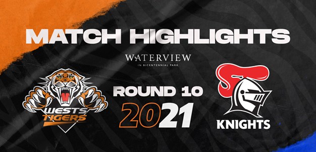 2021 Match Highlights: Rd.10, Wests Tigers vs. Knights