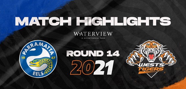 2021 Match Highlights: Rd.14, Eels vs. Wests Tigers