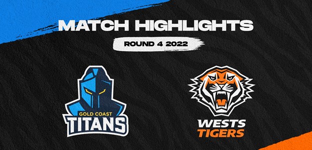 Match Highlights: Titans v Wests Tigers