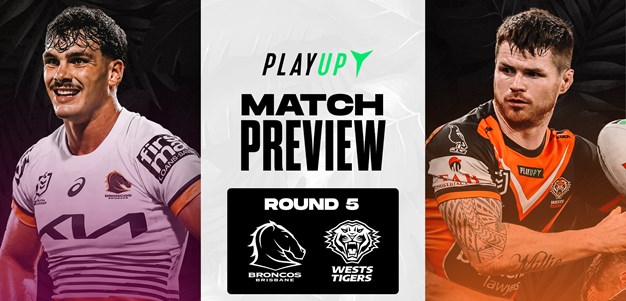 Match Preview: Round 5 vs Broncos