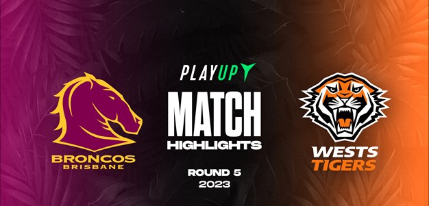 Match Highlights: Round 5 vs Broncos