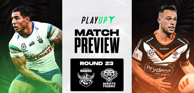 Match Preview: NRL Round 23 vs Raiders